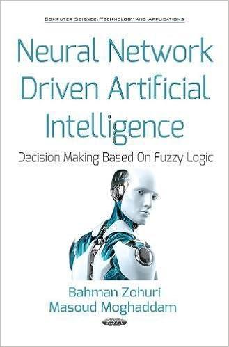 neural network driven artificial intelligence decision making based on fuzzy logic 1st edition bahman zohuri,