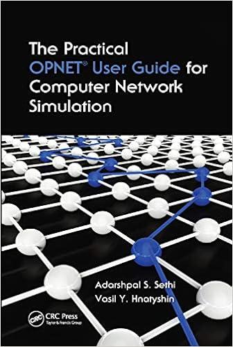 the practical opnet user guide for computer network simulation 1st edition adarshpal s. sethi, vasil y.