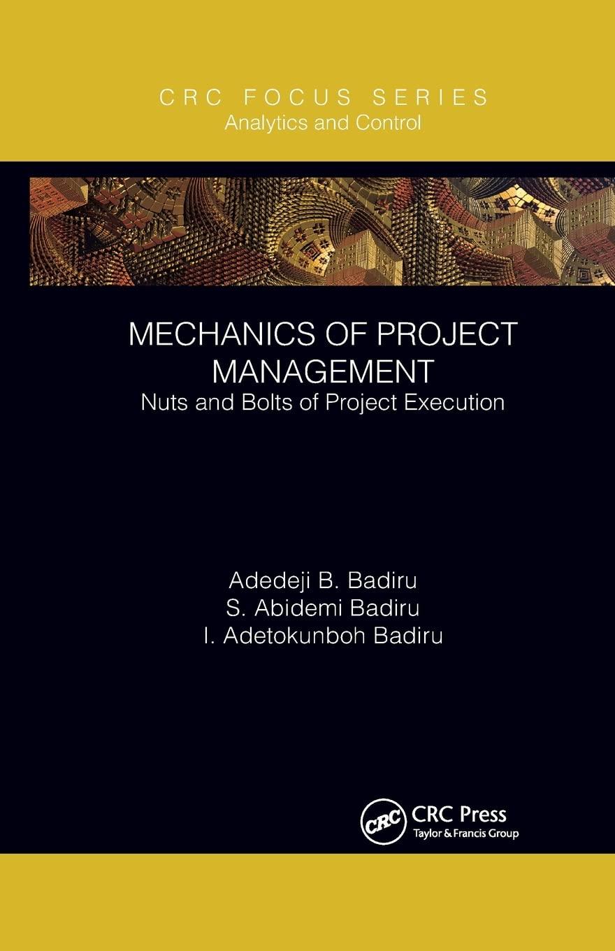 mechanics of project management 1st edition adedeji b. badiru, s. abidemi badiru, i. adetokunboh badiru