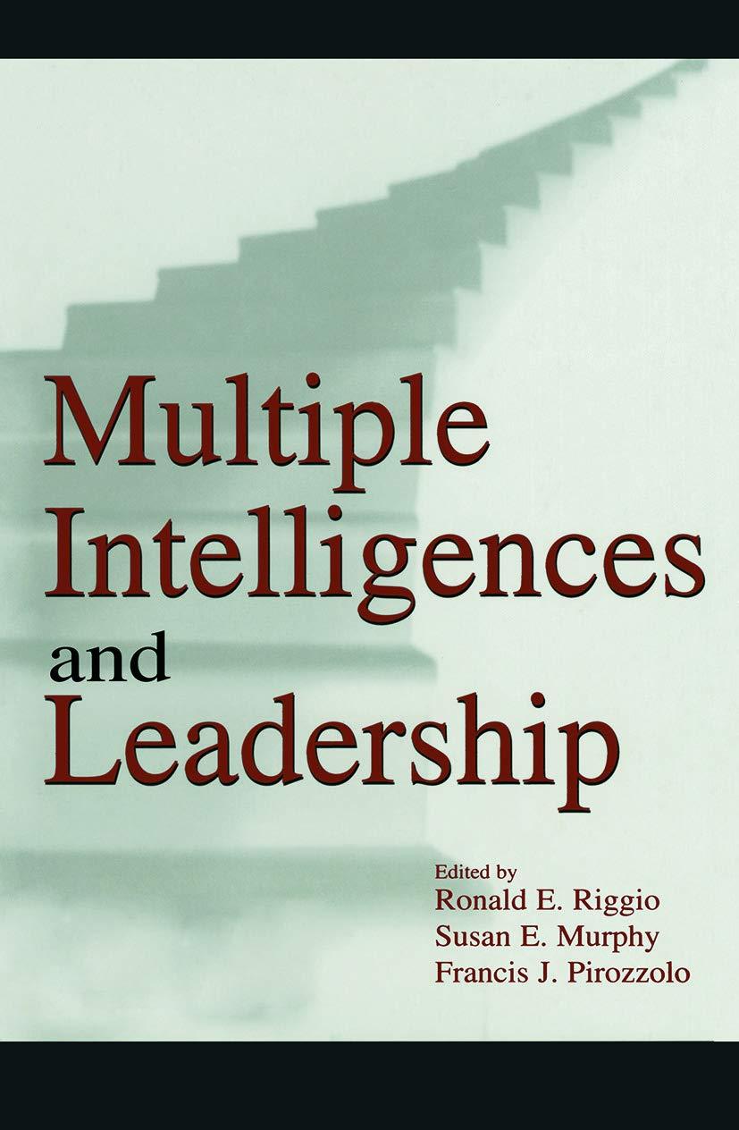 multiple intelligences and leadership 1st edition ronald e. riggio, susan elaine murphy, francis j. pirozzolo