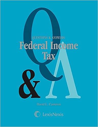 federal income tax questions and answers 1st edition david l. cameron 082055670x, 978-0820556703