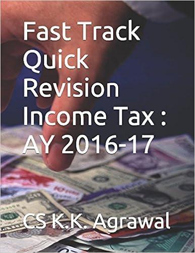 fast track quick revision income tax ay 2016-17 1st edition cs k.k. agrawal 151901211x, 978-1519012111