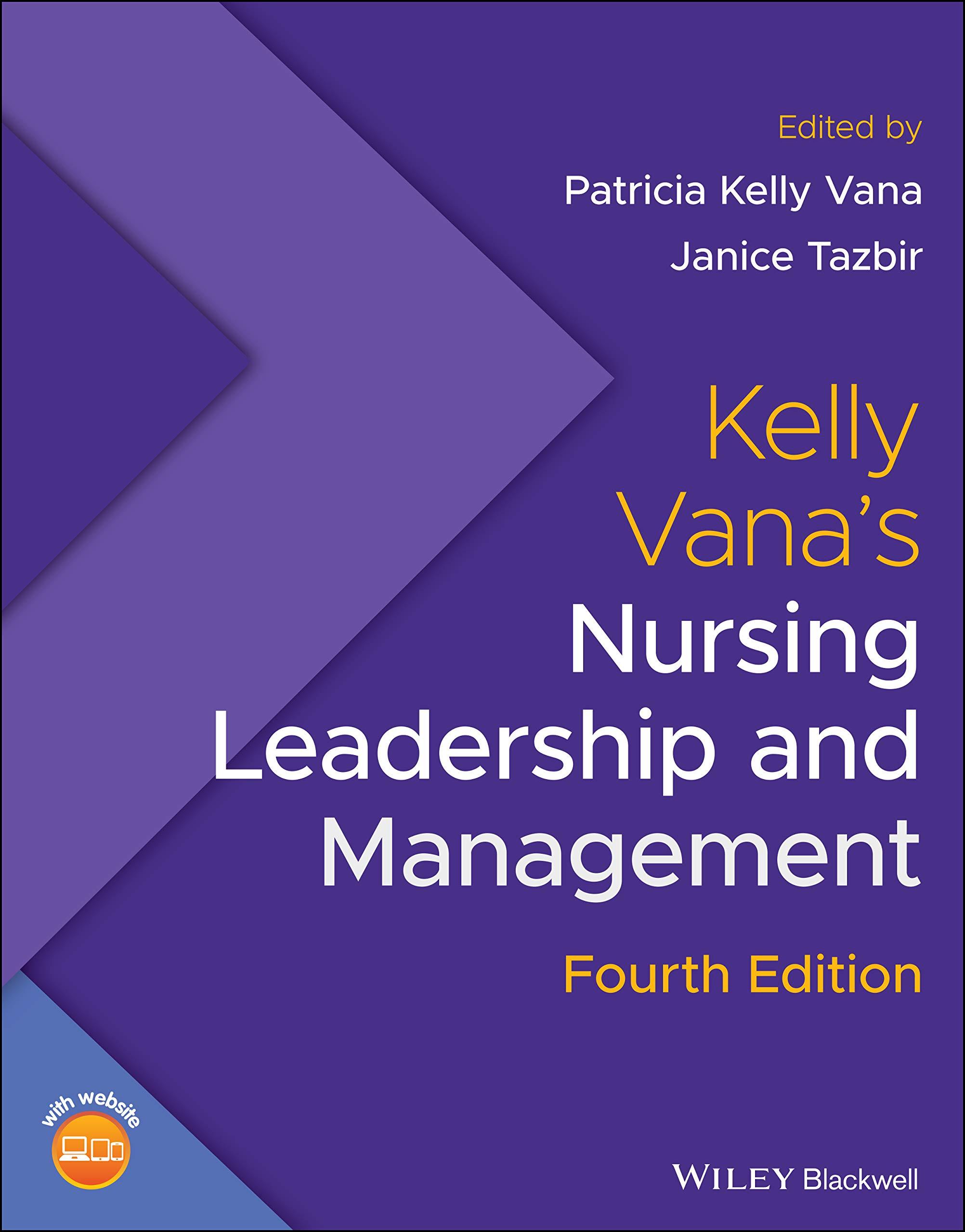 kelly vanas nursing leadership and management 4th edition patricia kelly vana, janice tazbir 1119596610,