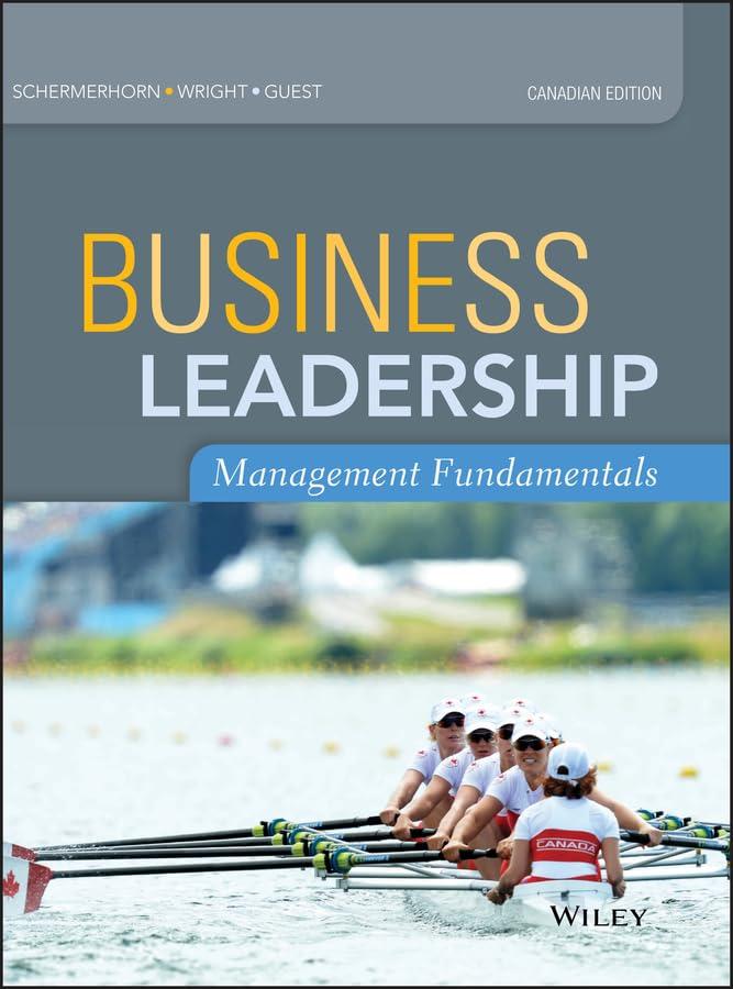 business leadership management fundamentals 1st canadian edition john r. schermerhorn, barry wright, lorie