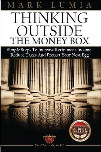 thinking outside the money box  simple steps to increase retirement income reduce taxes and protect your nest