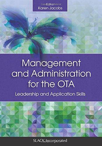 management and administration for the ota leadership and application skills 1st edition karen jacobs