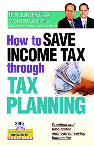 see this image how to save income tax through tax planning 29th edition ram niwas lakhotia 8170949181,
