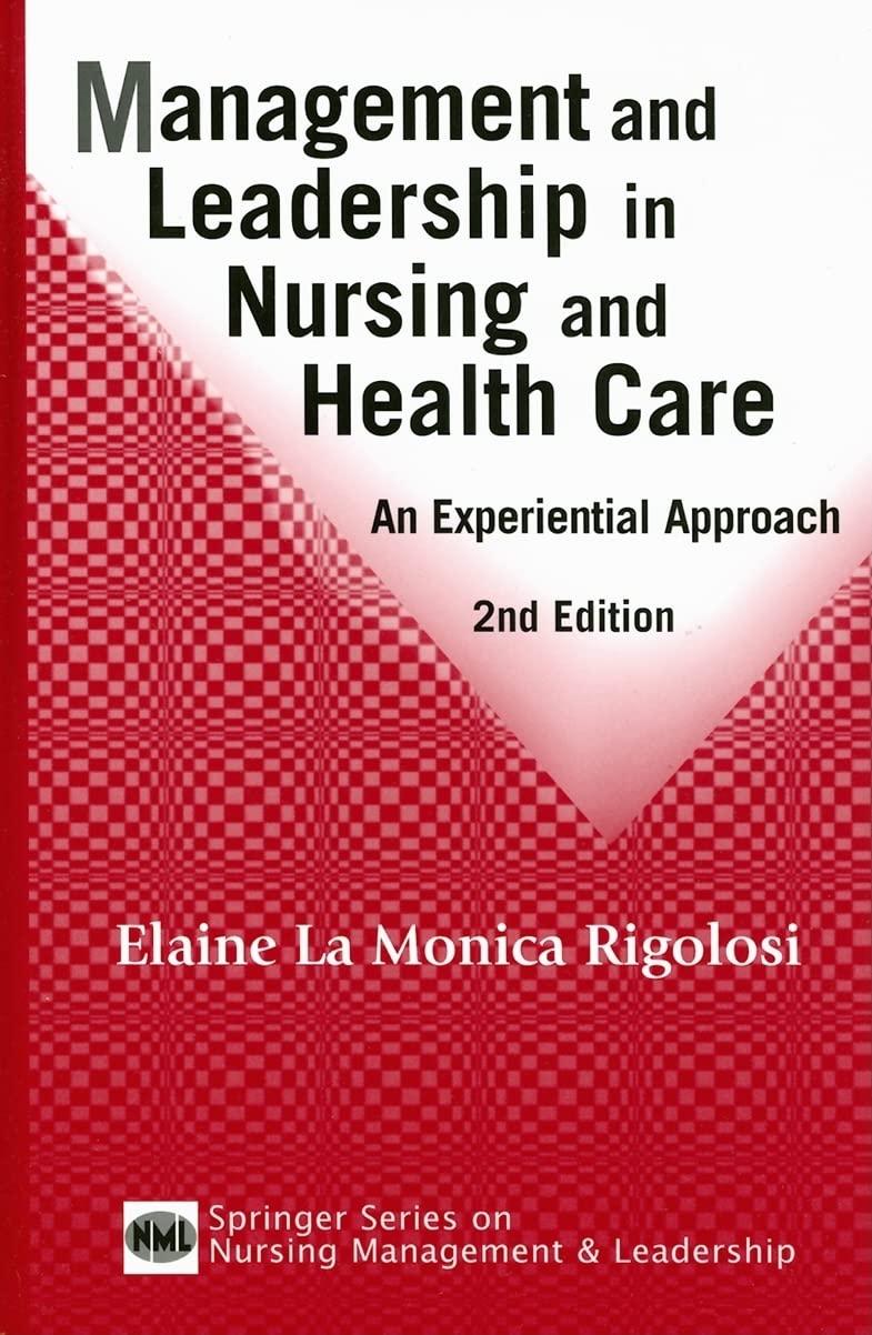 management and leadership in nursing and health care an experiential approach 2nd edition elaine la monica