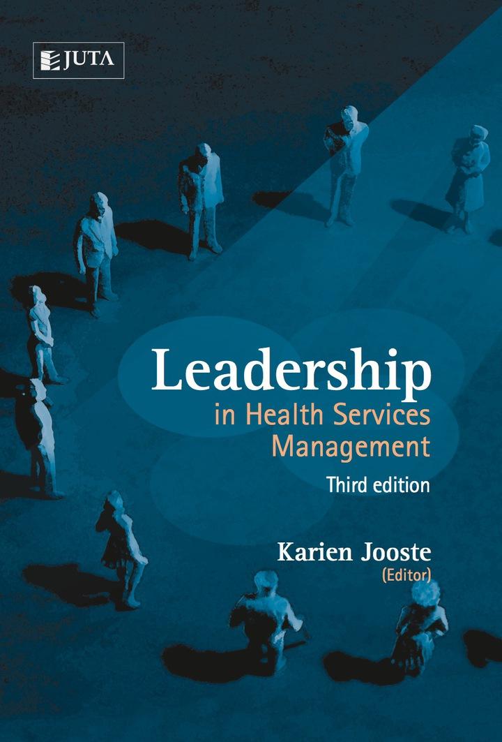 leadership in health services management 3rd edition karien jooste 1485113822, 9781485113829