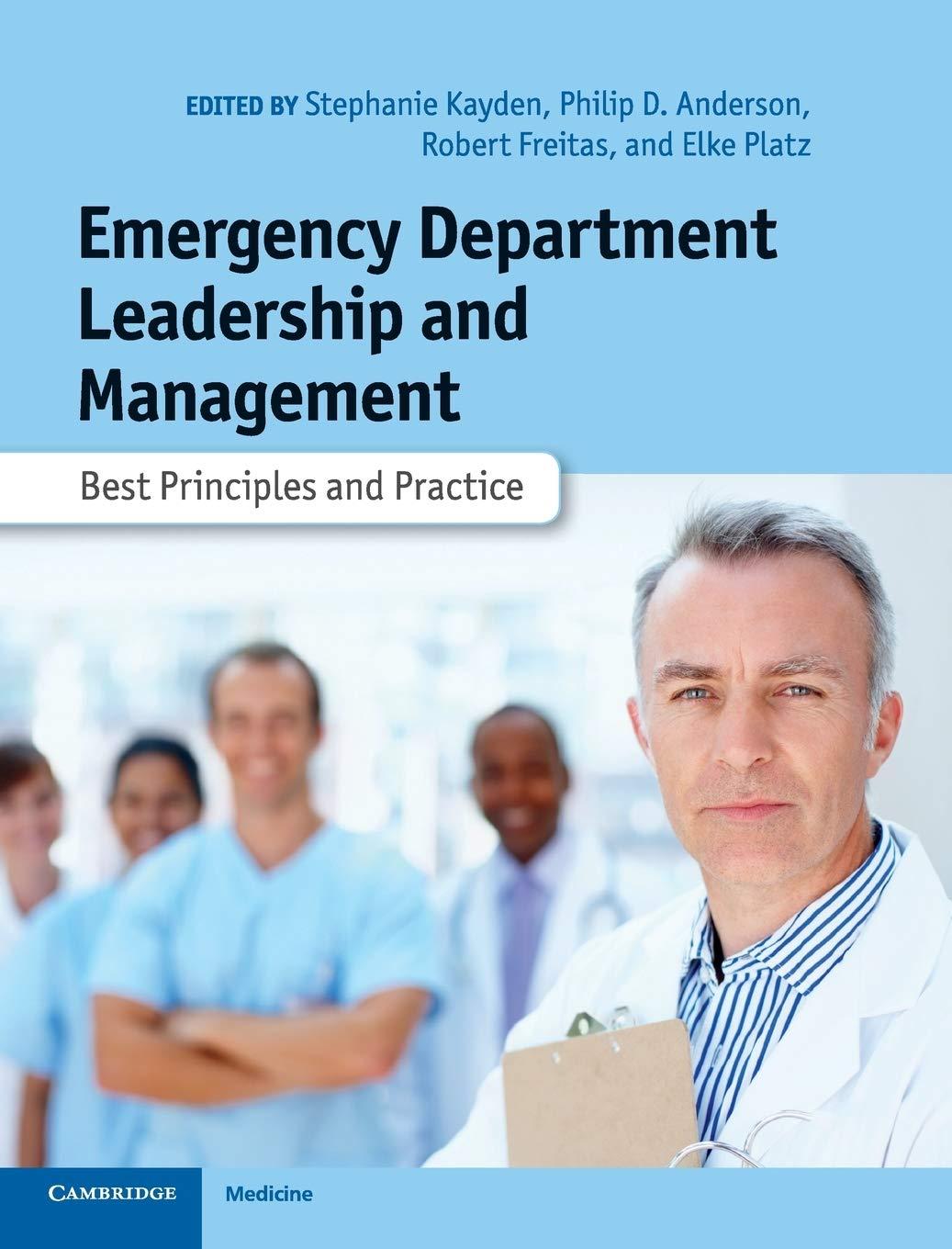 emergency department leadership and management best principles and practice 1st edition stephanie kayden,