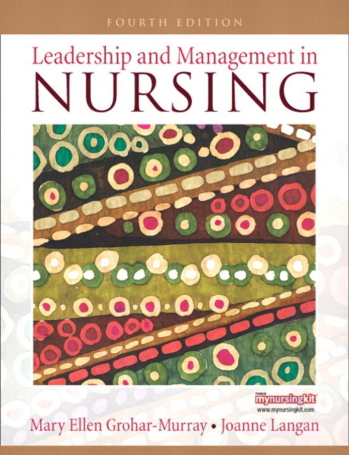 leadership and management in nursing 4th edition mary ellen grohar-murray, helen r. dicroce, joanne c. langan