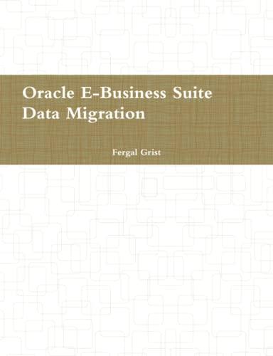 oracle e business suite data migration 1st edition fergal grist 1447734793, 978-1447734796