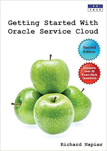 getting started with oracle service cloud 2nd edition richard napier 0995656568, 978-0995656567