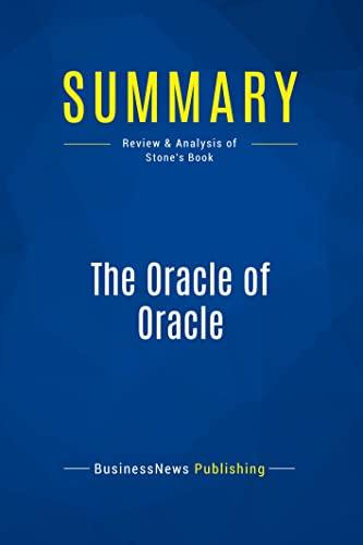 summary the oracle of oracle 1st edition businessnews businessnews publishing 251104479x, 978-2511044797
