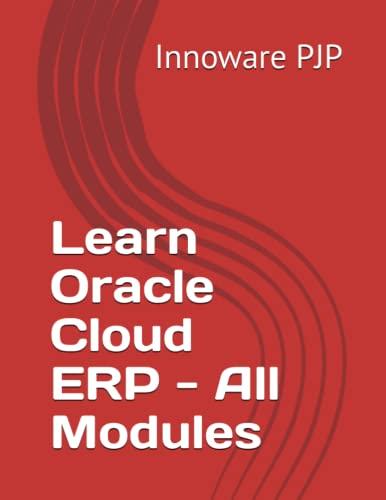 learn oracle cloud erp all modules 1st edition innoware pjp b0byh41pjj, 979-8387004803