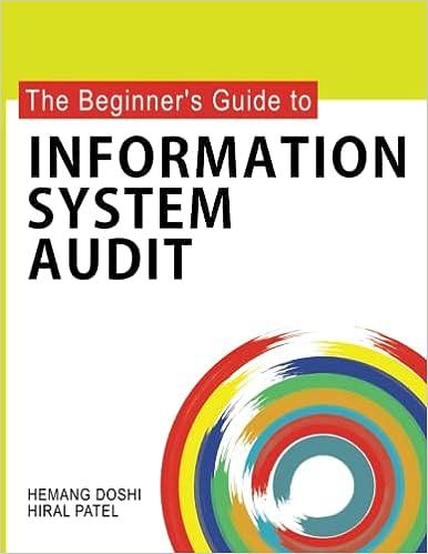 the beginners guide to information system audit 1st edition hemang doshi, hiral patel b0bl2mfdj8,