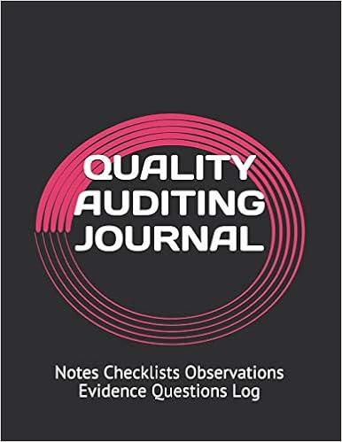 quality auditing journal notes checklists observations evidence questions log 1st edition leon edward
