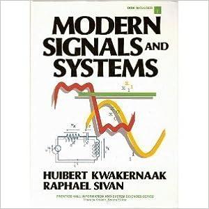 modern signals and systems 1st edition huibert kwakernaak, raphael sivan 0138092524, 978-0138092528