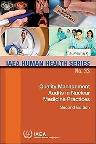 quality management audits in nuclear medicine practices iaea human health series no 33 2nd edition