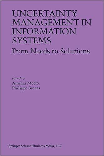 uncertainty management in information systems from needs to solutions 1st edition amihai motro, philippe
