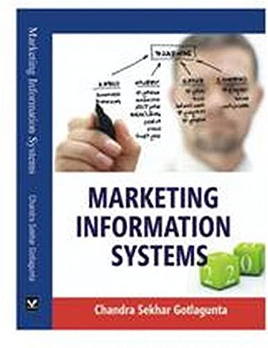marketing information systems 1st edition c. gotlagunta 8178359154, 978-8178359151