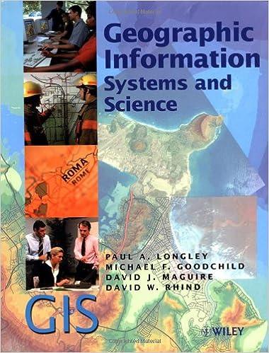 geographic information systems and science 1st edition paul a. longley, michael f. goodchild, david j.