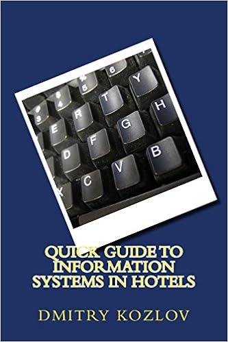 quick guide to information systems in hotels 1st edition mr dmitry kozlov 1540665380, 978-1540665386