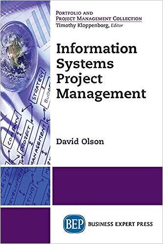 information systems project management 1st edition david olson 1631571222, 978-1631571220