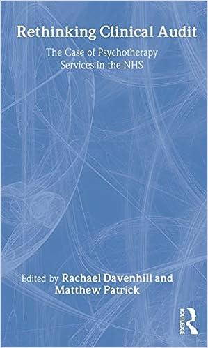 rethinking clinical audit psychotherapy services in the nhs 1st edition rachael davenhill, matthew patrick