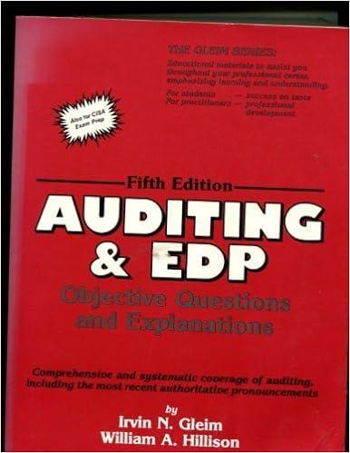auditing and edp objective questions and explanations 5th edition irvin n. gleim, william a. hillison