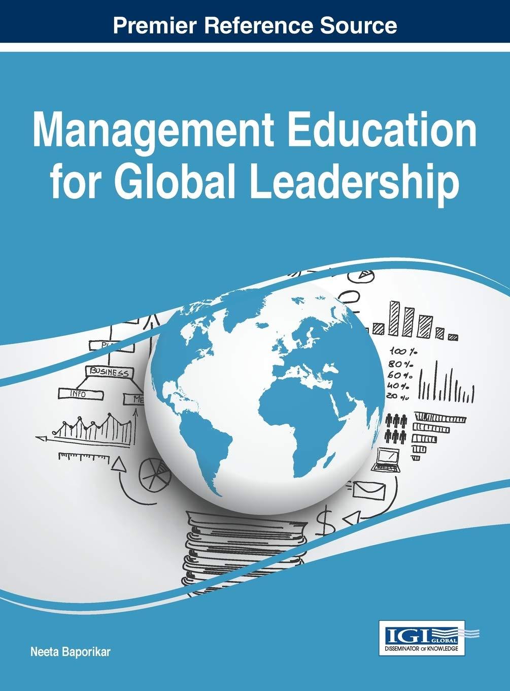 management education for global leadership 1st edition neeta baporikar 1522510133, 978-1522510130