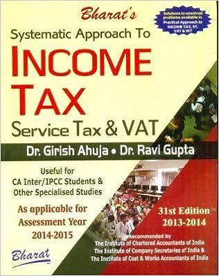 systematic approach to income tax service tax and vat 31st edition ravi gupta 9351390004, 9351390004