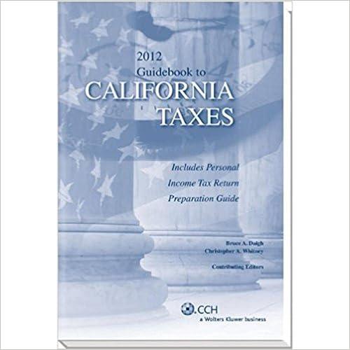 guidebook to california taxes includes personal income tax return preparation guide  2012 2012 edition cch