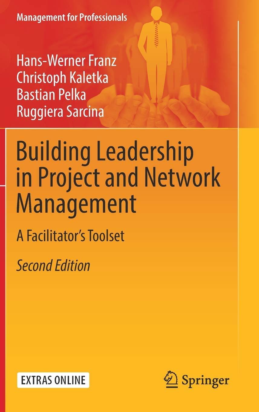 building leadership in project and network management a facilitators toolset management for professionals 2nd
