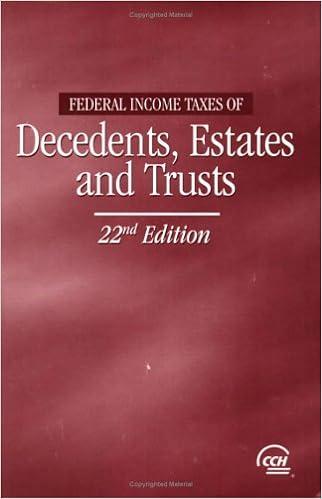 federal income taxes of decedents estates and trusts 22nd edition cch tax law 0808013777, 978-0808013778