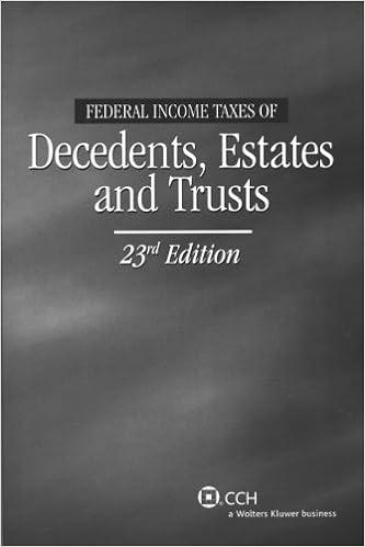 federal income taxes of decedents estates and trusts 23rd edition cch tax law 0808017861, 978-0808017868