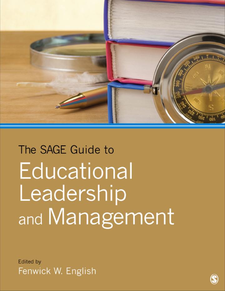 the sage guide to educational leadership and management 1st edition fenwick w. english 1452281920,