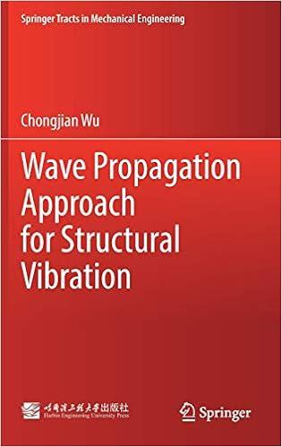 wave propagation approach for structural vibration 1st edition chongjian wu 9811572364, 978-9811572364