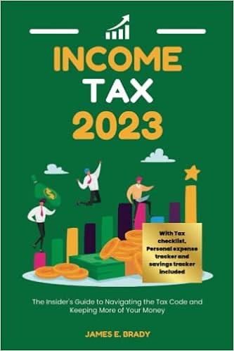 income tax 2023 1st edition james e. brady b0c2rw1szj, 979-8392206186