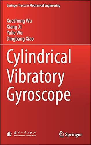 cylindrical vibratory gyroscope 1st edition xuezhong wu, xiang xi, yulie wu, dingbang xiao 9811627258,