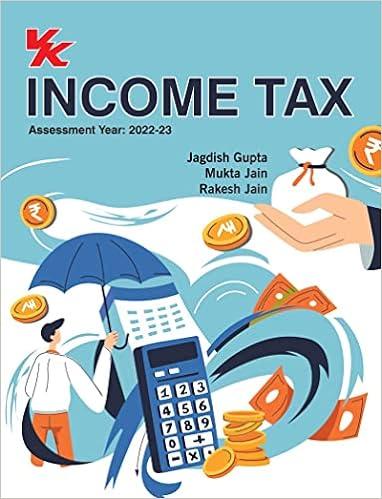 income tax assessment year 2022-23 2022 edition jagdish gupta, mukta jain , rakesh jain 9388893751,