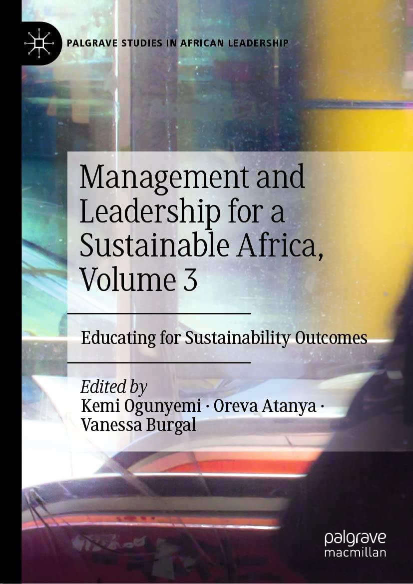 management and leadership for a sustainable africa educating for sustainability outcomes palgrave studies in