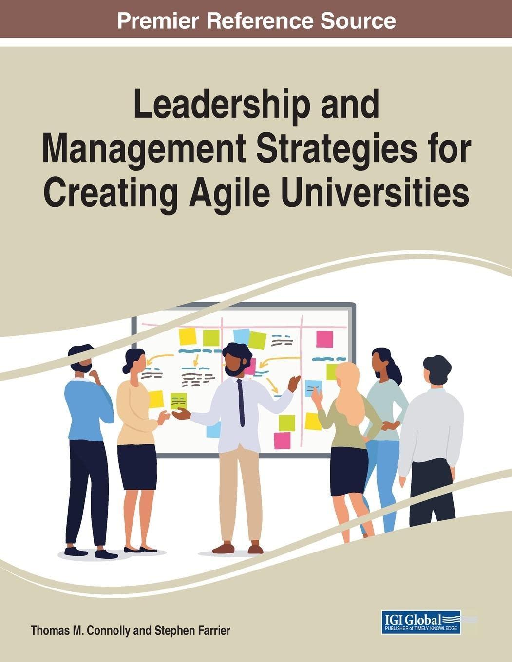 leadership and management strategies for creating agile universities 1st edition thomas m connolly, stephen