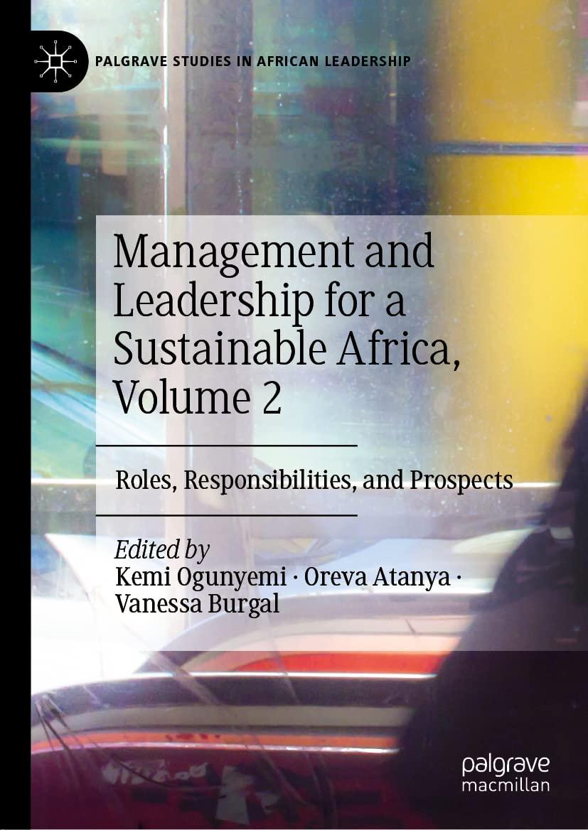 management and leadership for a sustainable africa roles responsibilities and prospects volume 2 1st edition
