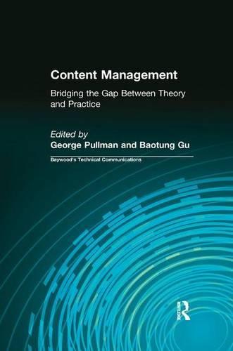 content management bridging the gap between theory and practice 1st edition george pullman, gu baotung,