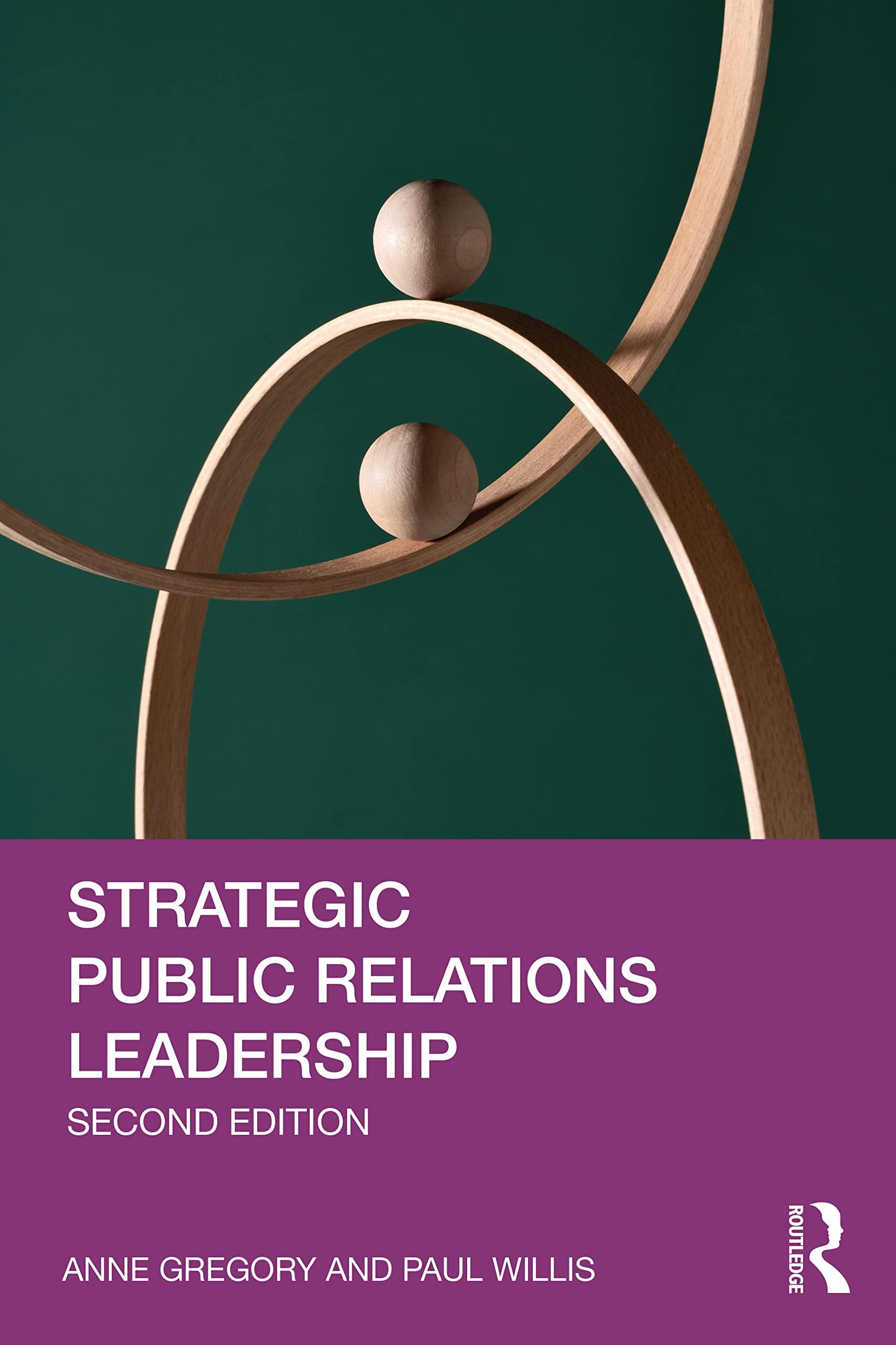 strategic public relations leadership 2nd edition anne gregory, paul willis 1032028017, 978-1032028019