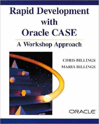 rapid development with oracle case a workshop approach 1st edition chris billings, maria billings 0201633442,