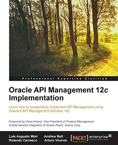 oracle api management 12c implementation 1st edition luis augusto weir, andrew bell, rolando carrasco ,