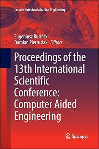 proceedings of the 13th international scientific conference computer aided engineering 1st edition eugeniusz