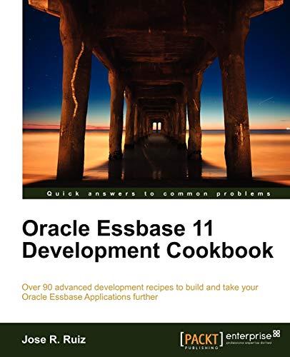 oracle essbase 11 development cookbook 1st edition jose r. ruiz 1849683263, 978-1849683265